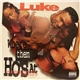 Luke - Where Them Ho's At